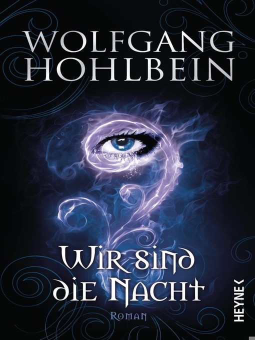Title details for Wir sind die Nacht by Wolfgang Hohlbein - Available
